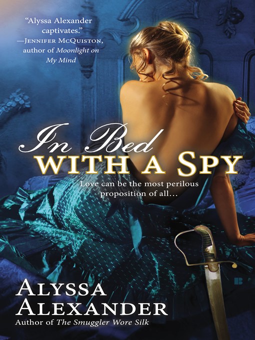 Title details for In Bed with a Spy by Alyssa Alexander - Available